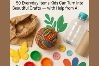 make a step by step recycled crafts guide for parents and teachers