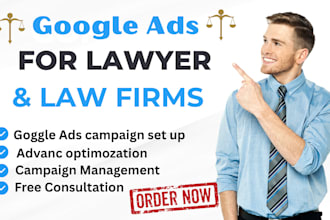 set up and optimize google ads PPC campaigns for lawyers and law firms