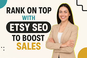 do SEO for etsy store to rank etsy listings on top to boost etsy sales