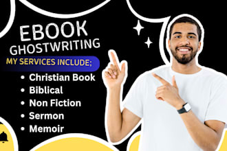 ghostwrite your christian book, self help ebook, children nonfiction, memoir