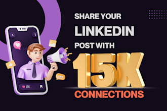 share your linkedin post with my 15k connections, followers shoutout, promotion