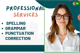check your grammar and spelling and edit your writing