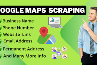 do data scraping, google maps scraping and lead generation