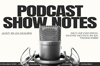 make podcast show notes and transcribe videos for you