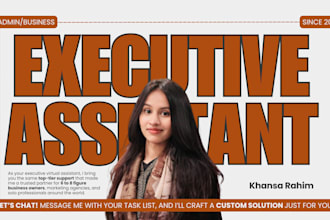 be your executive virtual assistant for admin and business tasks