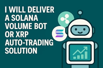 deliver a solana volume bot or xrp auto trading solution