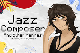 make a completely unhinged big band jazz ost for you, I also play saxophone