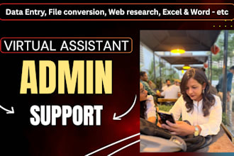 excel data entry, web research, admin support, virtual assistance, convert file