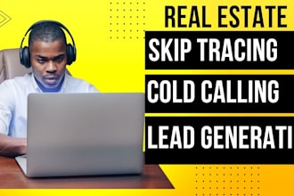 do the real estate skip tracing and cold calls