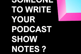 write a SEO driven podcast show notes in one day