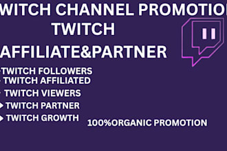 do organic twitch channel promotion to gain live viewers followers to affiliate