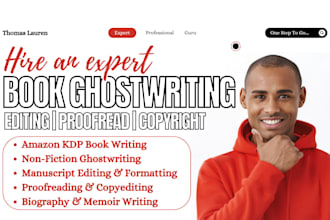 be your ghost book writer, ghostwriter, book proofreader and editor for amazon