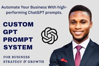 write high performing chatgpt custom chatbot prompt openai business automation