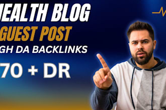 provide health guest post on DR 40 sites