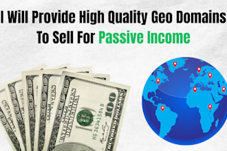 provide quality geo domains to sell for passive income