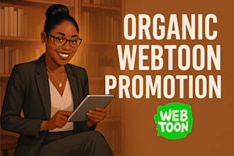 do organic webtoon promotion, webcomic, wattpad, manga promotion organically