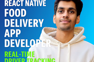 develop food delivery app in flutter, react native for android, ios
