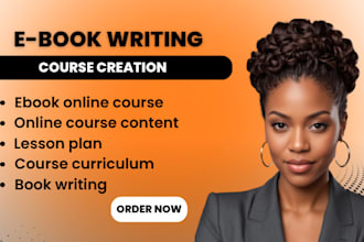 do ebook online course, content writing, lesson plan, online course creation