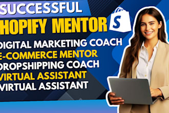 digital marketing coach, ecommerce mentor, shopify store mentor