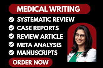 help you in systematic review, case report, review article, medical manuscript