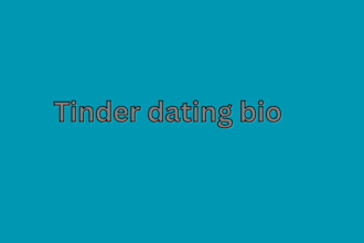 be your dating coach and write tinder bio