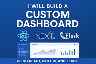build a custom dashboard using react, nextjs and flask