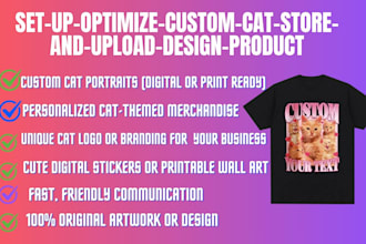 set up, optimize custom cat store and upload design product