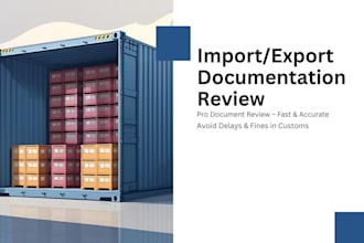 review your export or import documentation for accuracy