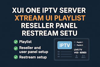 setup iptv restream, channels, live tv and vod, world wide channels, m3u playlis