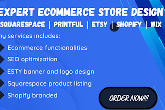 design your squarespace, printful, etsy, shopify, wix ecommerce store