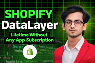 set your custom shopify data layer for lifetime without any app subscriptions