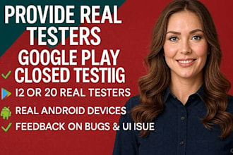 provide real 12 testers or 20 testers for google play console closed test