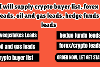 supply crypto buyer list, forex leads, oil and gas leads, hedge funds leads