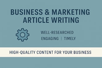 write business and marketing related articles and blog posts