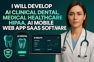 develop ai 3d clinical, dental, medical hipaa healthcare ai app, ai saas website