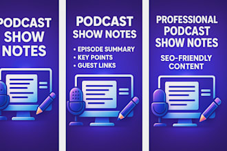 boost your podcast with expert show notes