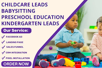 generate childcare leads babysitting preschool education kindergarten leads