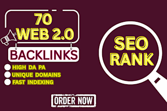 provide 70  web 2 0 dofollow backlinks to high da pa websites