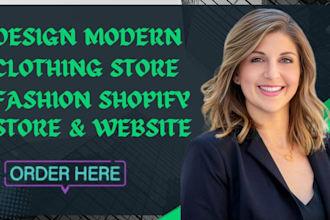 design a modern clothing and fashion shopify store or website
