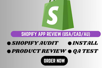 shopify app review usa store product review QA testing shopify app audit shopify