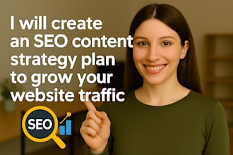 create an SEO content strategy plan to grow your website traffic