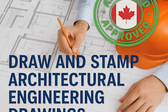 draw and stamp architectural, engineering drawing for ontario canada city permit