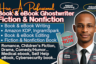 ghostwrite bestselling amazon KDP, lulu fiction and nonfiction book and ebook