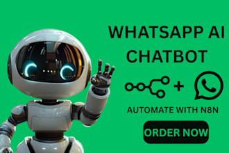 build whatsapp automation, ai chatbot, fix flows with n8n expertly