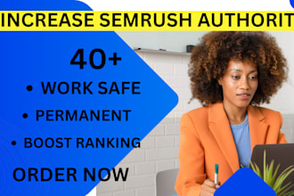 increase semrush authority any point to 40 plus