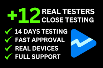 provide 12 testers for your google play closed testing