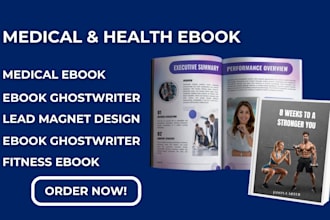 write, format, design health fitness ebook,medical book,workout plan lead magnet