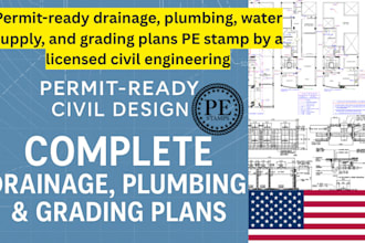 provide civil engineering drainage, plumbing, and grading plans for sites
