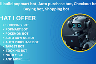 build auto booking bot, monitor bot, auto checkout bot, popmart bot shopping bot