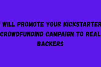 promote your crowdfunding campaign to real and targeted backers